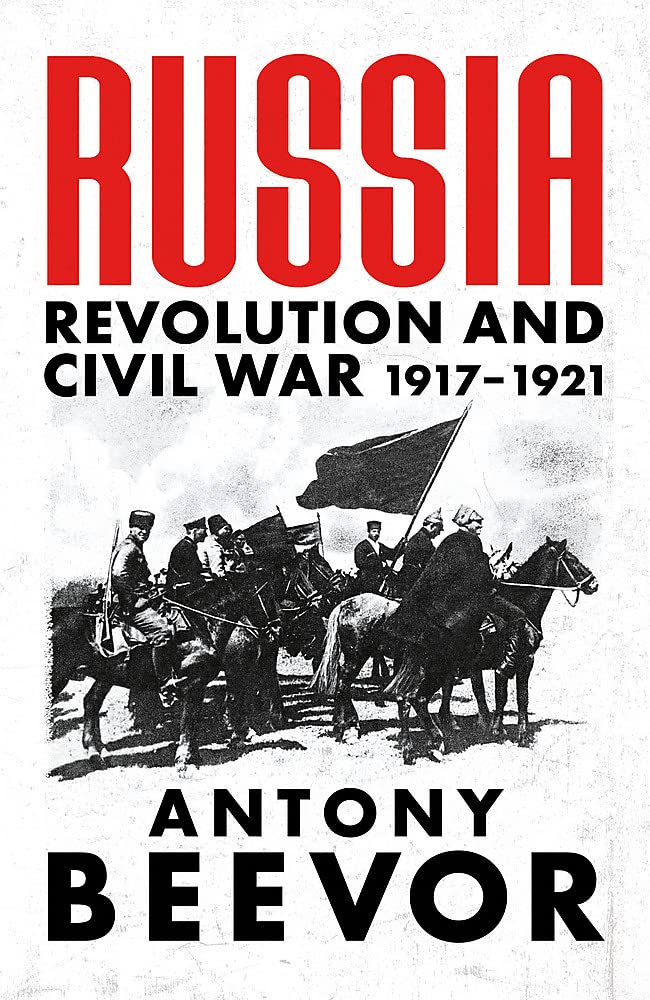 Russia: Revolution and Civil War, 1917-1921
