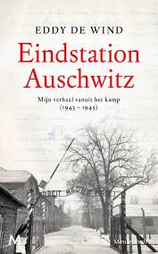 Eindstation Auschwitz mijn verhaal vanuit het kamp (1943-1945)