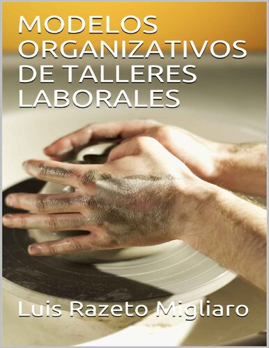 Modelos organizativos de talleres laborales