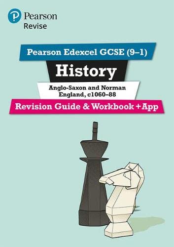 Revise Edexcel GCSE (9-1) History Anglo-Saxon and Norman England Revision Guide and Workbook