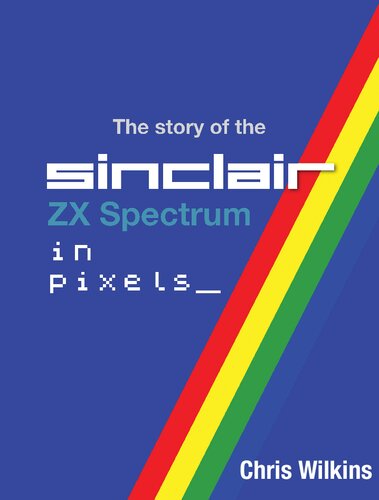 The History of the ZX Spectrum in Pixels