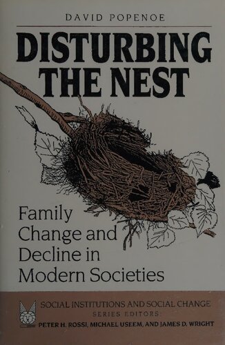 Disturbing Nest - Family Change and Decline in Modern Societies