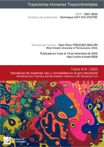 Narrativas de maestras (os) y normalistas en el giro decolonial / Narratives from Teachers and Normalistas Teachers in the Decolonial Turn