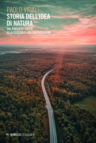 Storia dell'idea di natura. Dal pensiero greco alla coscienza dell'antropocene