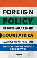 Foreign Policy in Post-apartheid South Africa: Security, Diplomacy and Trade