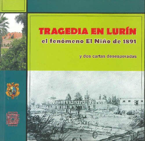 Tragedia en Lurín (Lima). El fenómeno El Niño de 1891 y dos cartas desesperadas