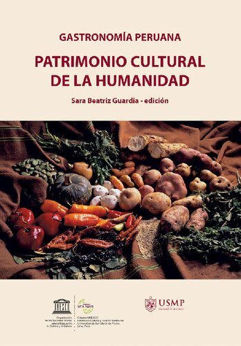 Gastronomía peruana. Patrimonio cultural de la humanidad