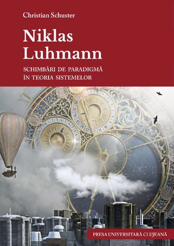 Niklas Luhmann. Schimbări de paradigmă în teoria sistemelor