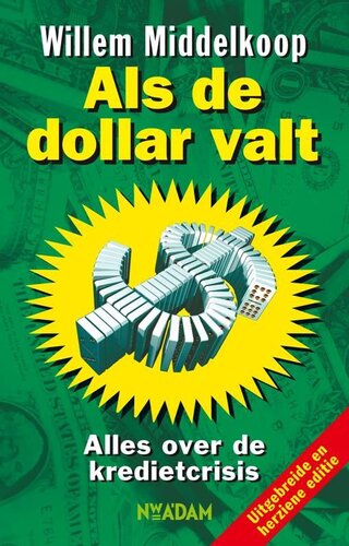 Als de dollar valt : alles over de kredietcrisis