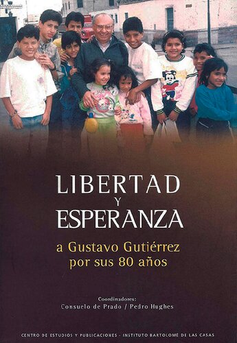 Libertad y esperanza. A Gustavo Gutiérrez por sus 80 años