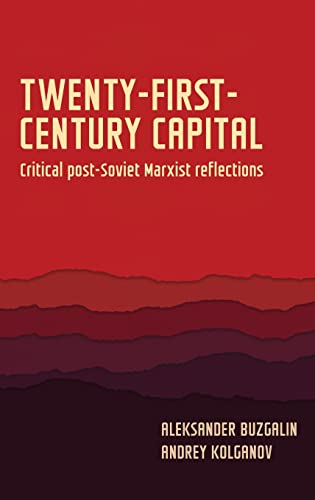 Twenty-first-century Capital: Critical Post-Soviet Marxist Reflections