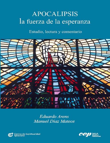 Apocalipsis: la fuerza de la esperanza. Estudio, lectura y comentario
