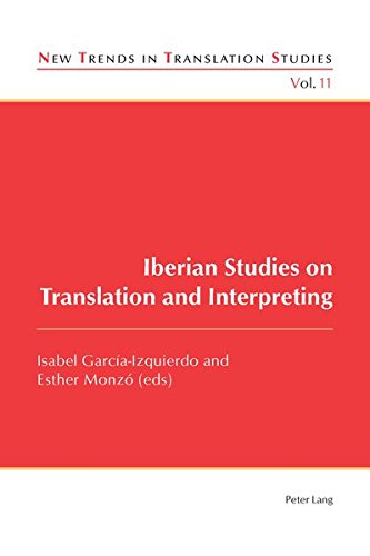 Iberian Studies on Translation and Interpreting (New Trends in Translation Studies)