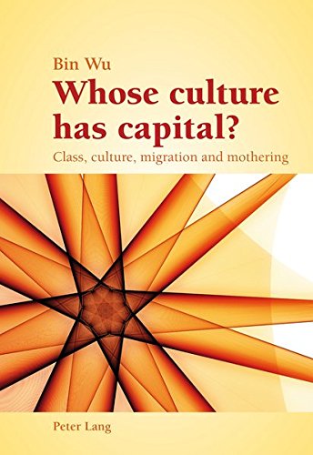 Whose culture has capital?: Class, culture, migration and mothering