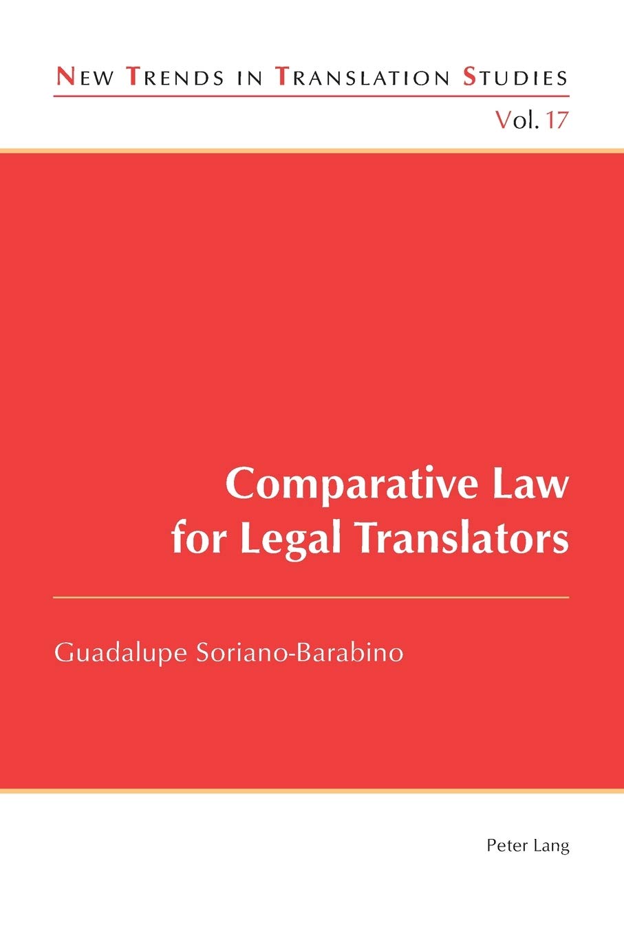 Comparative Law for Legal Translators (New Trends in Translation Studies)