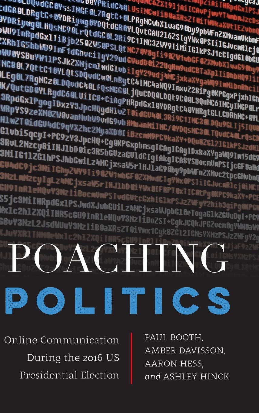 Poaching Politics: Online Communication During the 2016 US Presidential Election (Frontiers in Political Communication)