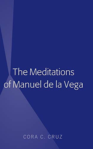 The Meditations of Manuel de la Vega