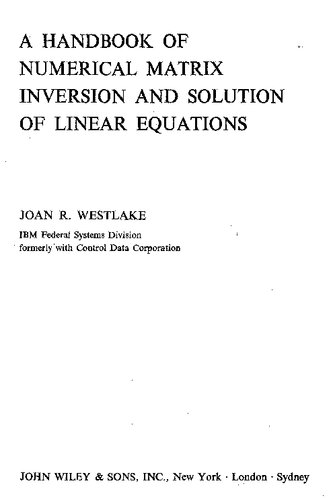 A Handbook of numerical Matrix inversion and Solution of linear equations