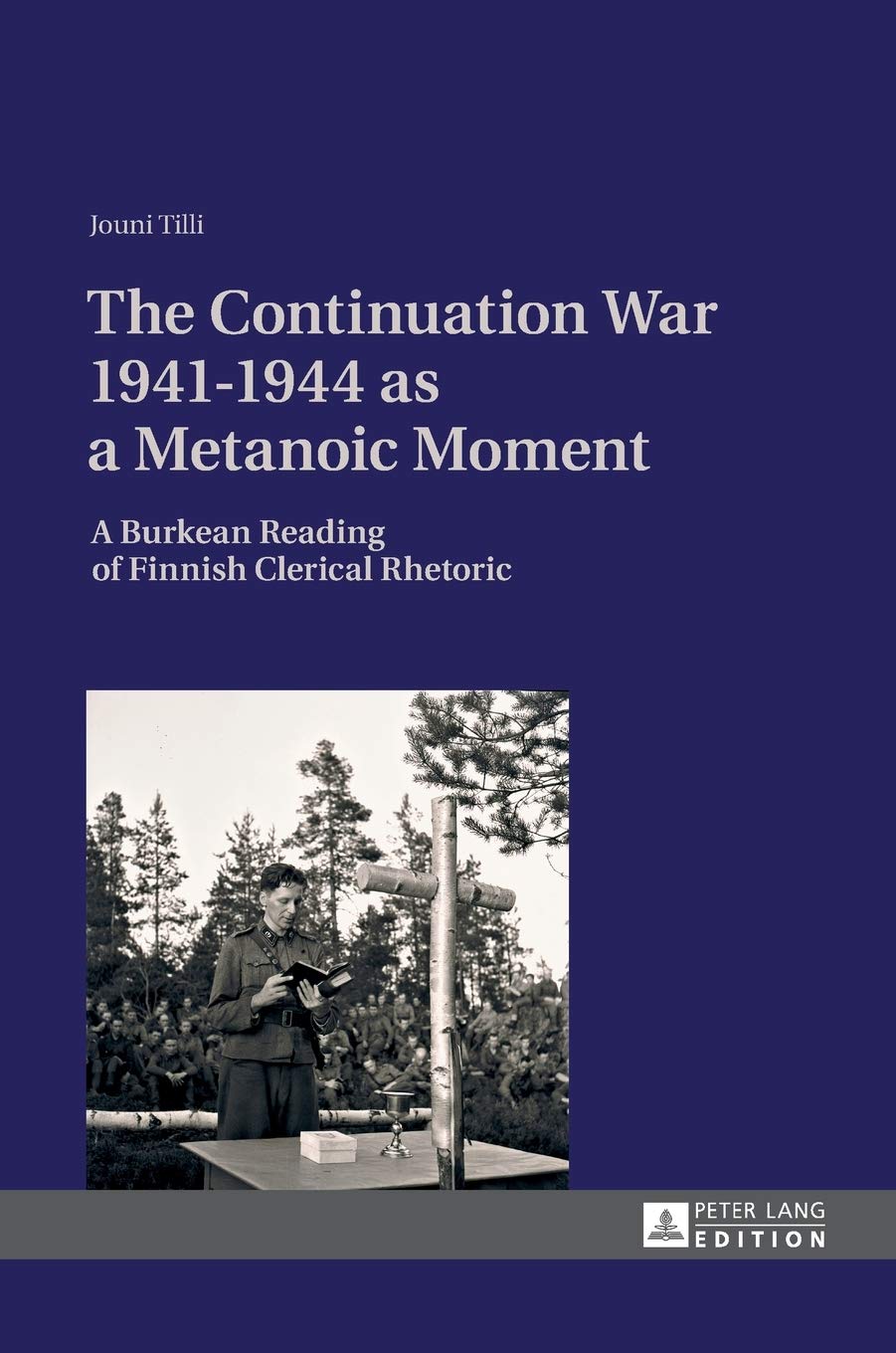 The Continuation War 1941-1944 as a Metanoic Moment: A Burkean Reading of Finnish Clerical Rhetoric