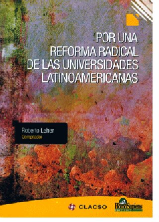 Por una reforma radical de las universidades latinoamericanas