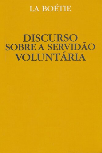 O Discurso da Servidão Voluntária ou O Contra Um