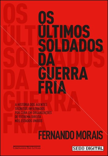 Os Últimos Soldados da Guerra Fria
