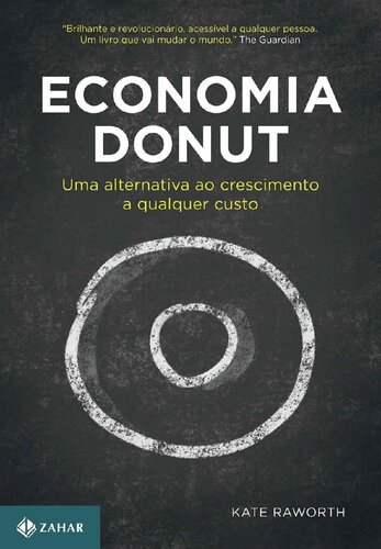 Economia Donut: Uma alternativa ao crescimento a qualquer custo