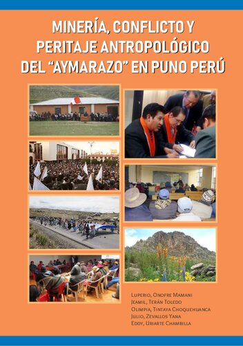 Minería, conflicto y peritaje antropológico del "aymarazo" en Puno, Perú