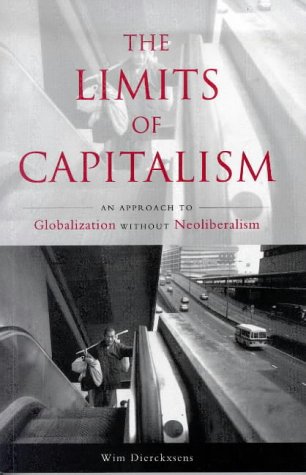 The Limits of Capitalism: An Approach to Globalization Without Neoliberalism