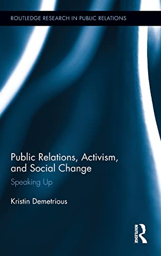Public Relations, Activism, and Social Change: Speaking Up
