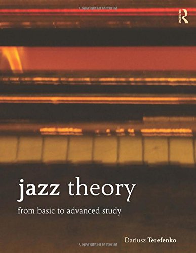 Jazz Theory: From Basic to Advanced Study