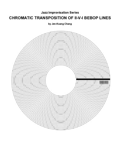 Chromatic Transposition Of ii-V-I Bebop Lines.
