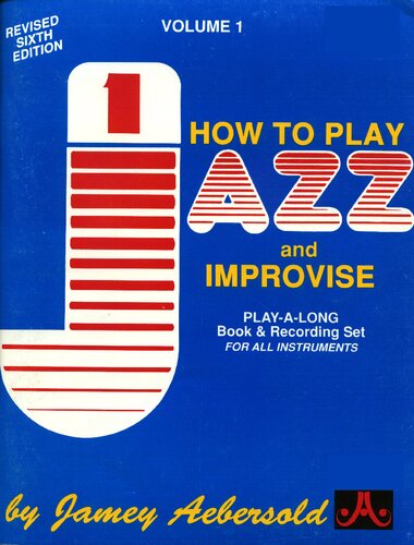 How To Play Jazz and Improvise. Volume I