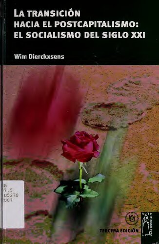 La transición hacia el postcapitalismo: El socialismo del siglo XXI