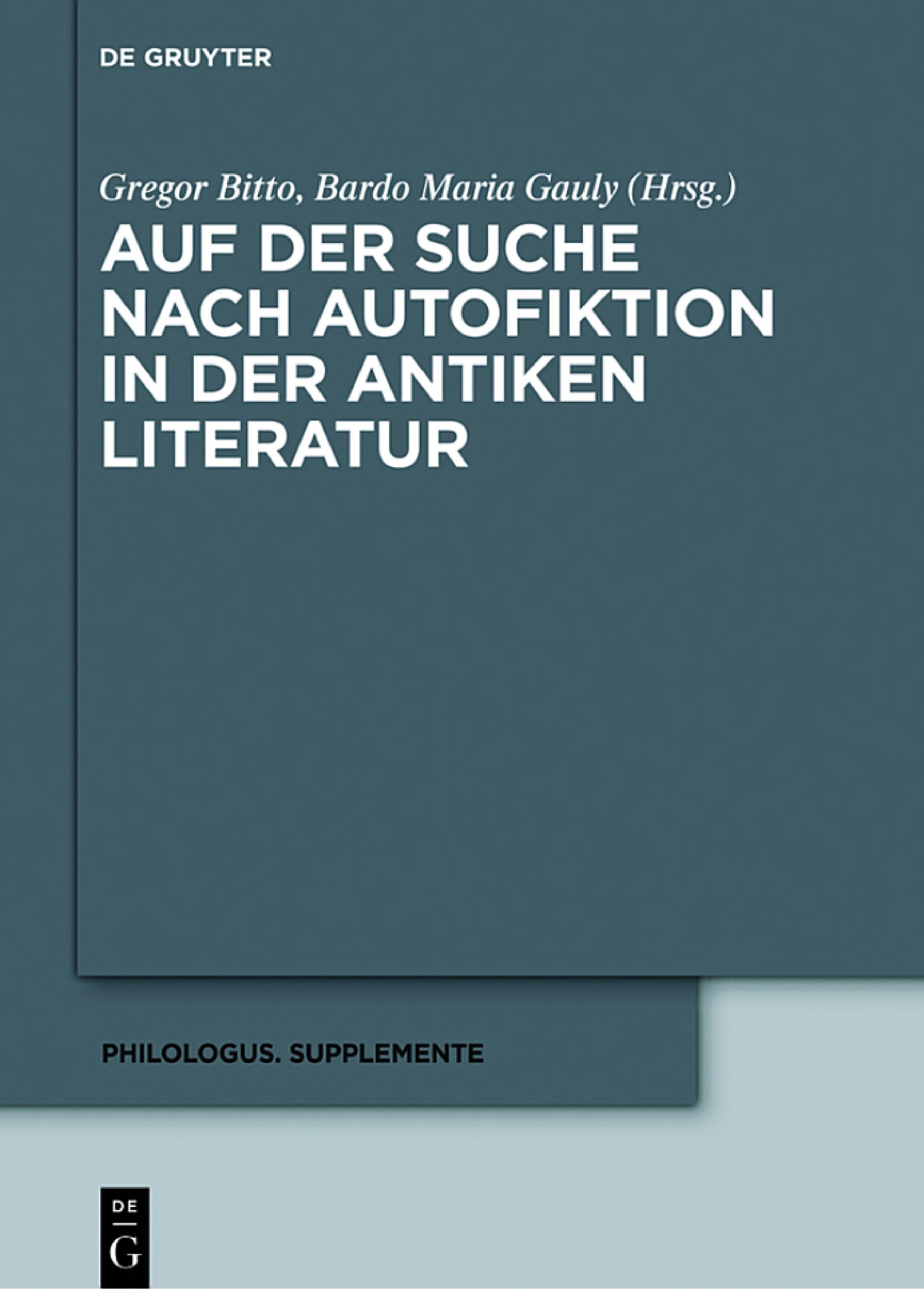 Auf der Suche nach Autofiktion in der antiken Literatur