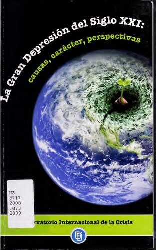 Gran depresión del siglo XXI: causas carácter, perspectivas