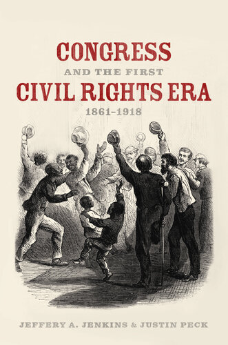 Congress and the First Civil Rights Era, 1861-1918