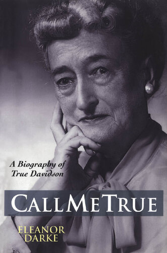 Call Me True: A Biography of True Davidson