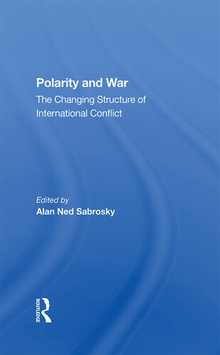 Polarity and War: The Changing Structure of International Conflict