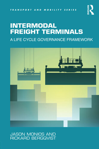 Intermodal Freight Terminals: A Life Cycle Governance Framework