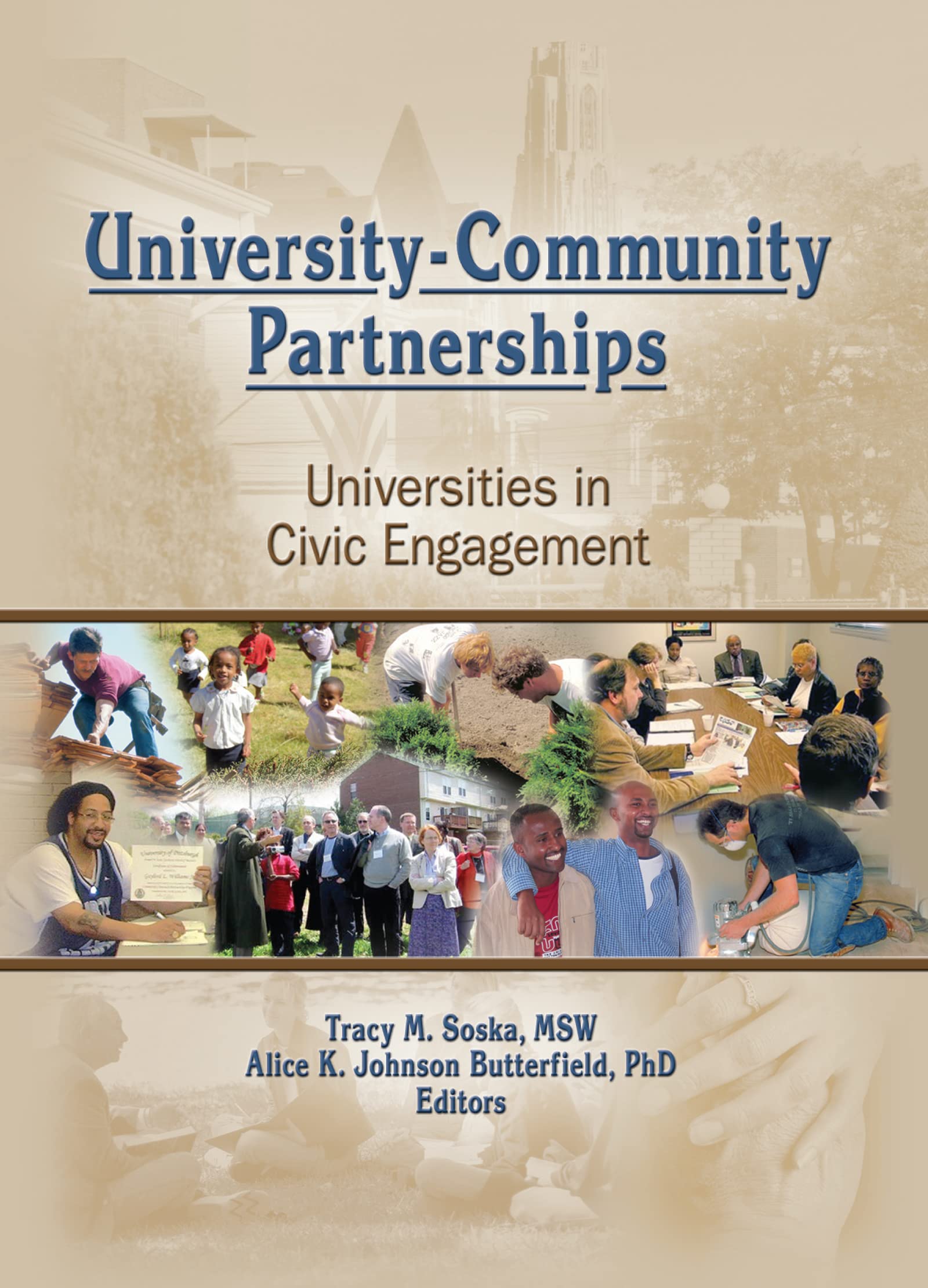 University-Community Partnerships: Universities in Civic Engagement