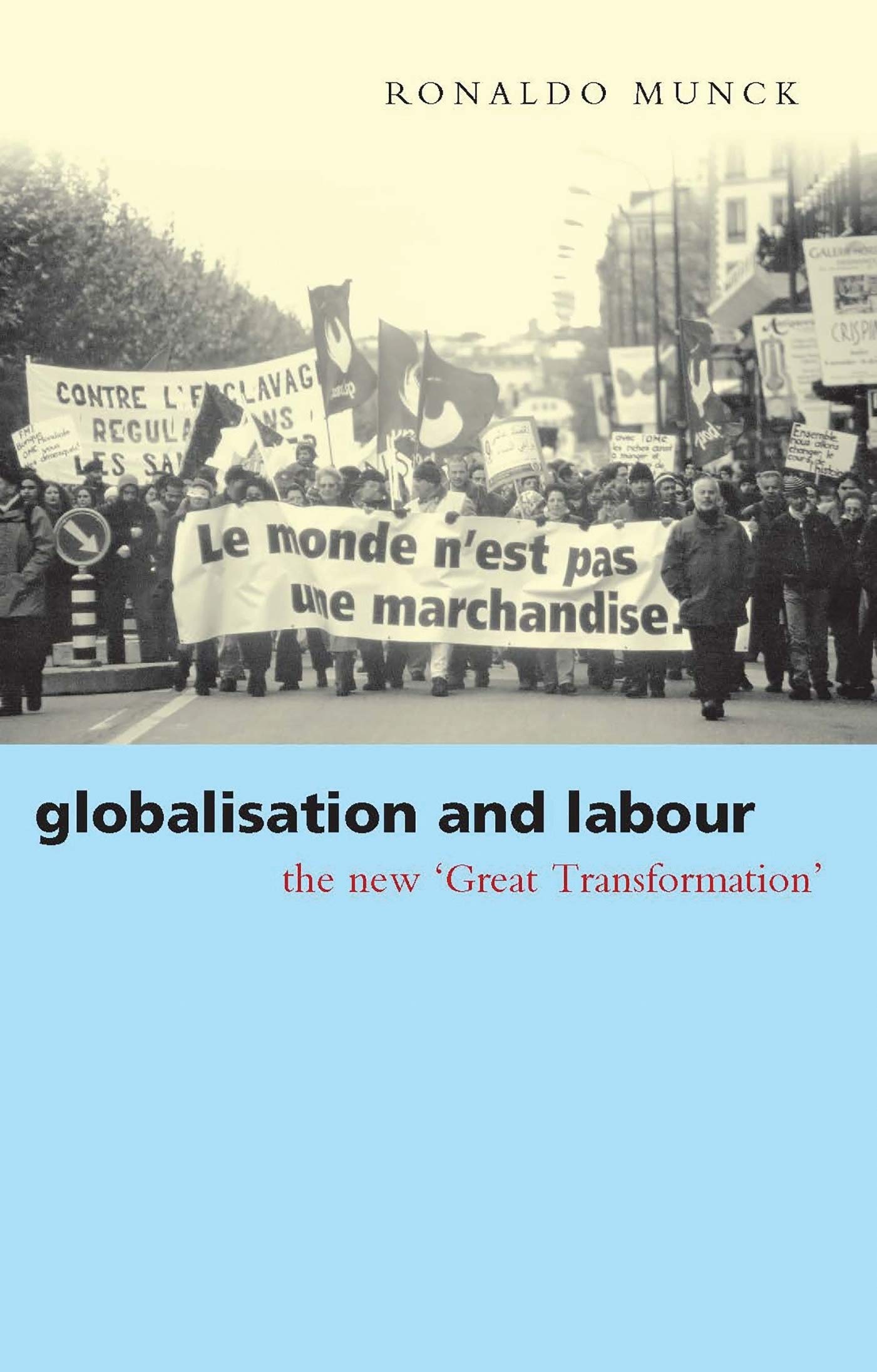 Globalization and Labour: The New 