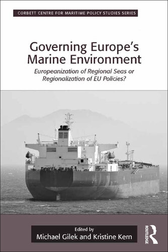 Governing Europe's Marine Environment: Europeanization of Regional Seas or Regionalization of EU Policies?