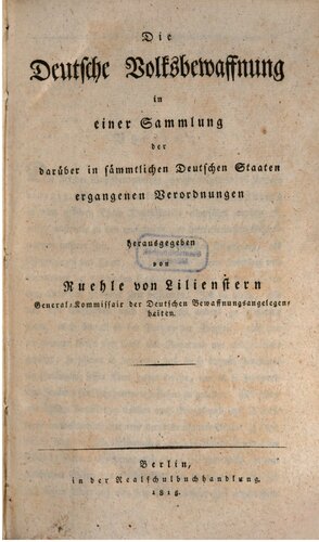 Die deutsche Volksbewaffnung in einer Sammlung der darüber in sämtlichen deutschen Staaten ergangenen Verordnungen