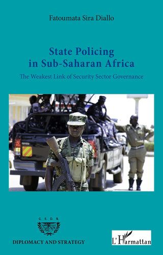 State Policing in Sub-Saharan Africa: The Weakest Link of Security Sector Governance