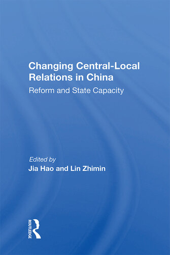 Changing Central-Local Relations in China: Reform and State Capacity