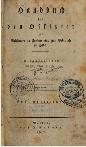 Handbuch für den Offizier zur Belehrung im Frieden und zum Gebrauch im Felde