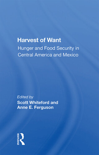 Harvest of Want: Hunger and Food Security in Central America and Mexico