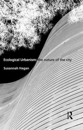 Ecological Urbanism: The Nature of the City