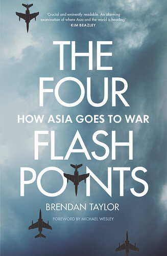 The Four Flashpoints: How Asia Goes to War